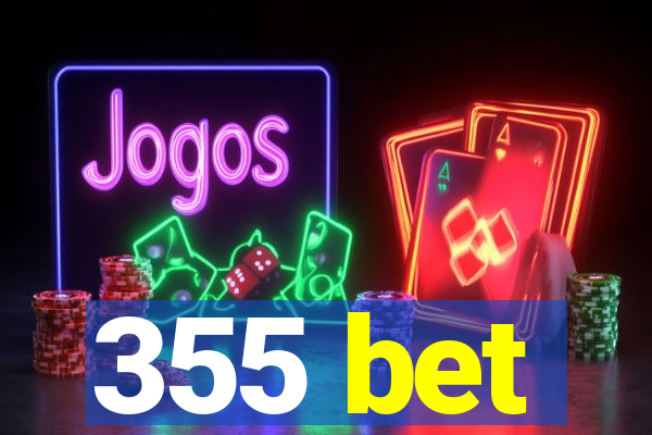 355 bet